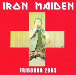 Iron Maiden (UK-1) : Fribourg 2003